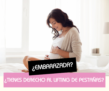 Lash Lift y Laminado de cejas y embarazo