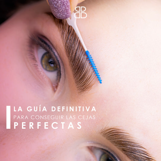 La guía definitiva para conseguir las cejas perfectas