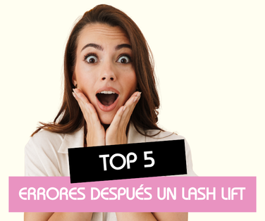 Top 5  errores que debes evitar después de un lifting de pestañas